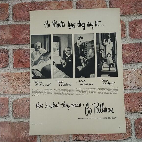 Pullman‎ Trains 10x14 No Matter How They Say It 1950 Original Retro Vtg PRINT AD - Picture 4 of 10
